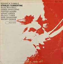 Stanley Turrentine - Rough n Tumble