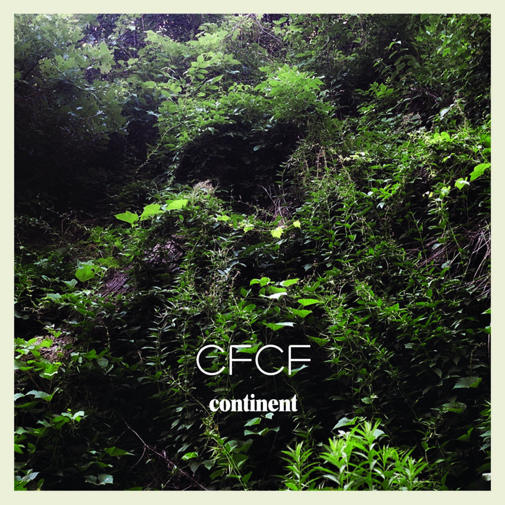 CFCF - Continent