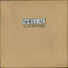 Shellac - At Action Park