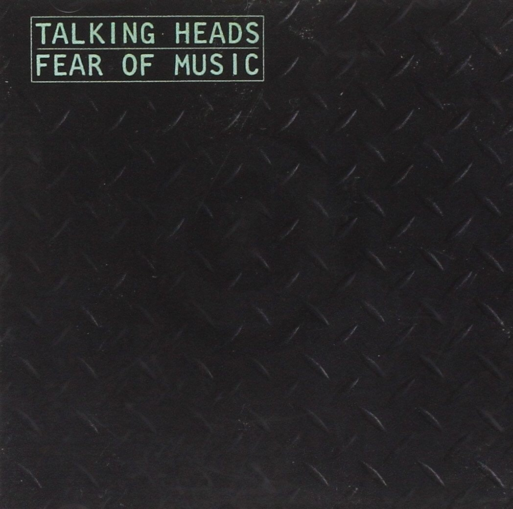Talking Heads - Fear Of Music
