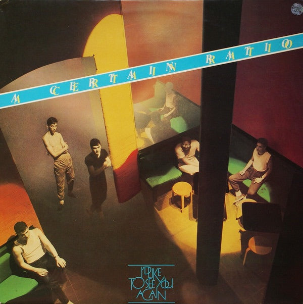 A Certain Ratio - I'd Like To See You Again