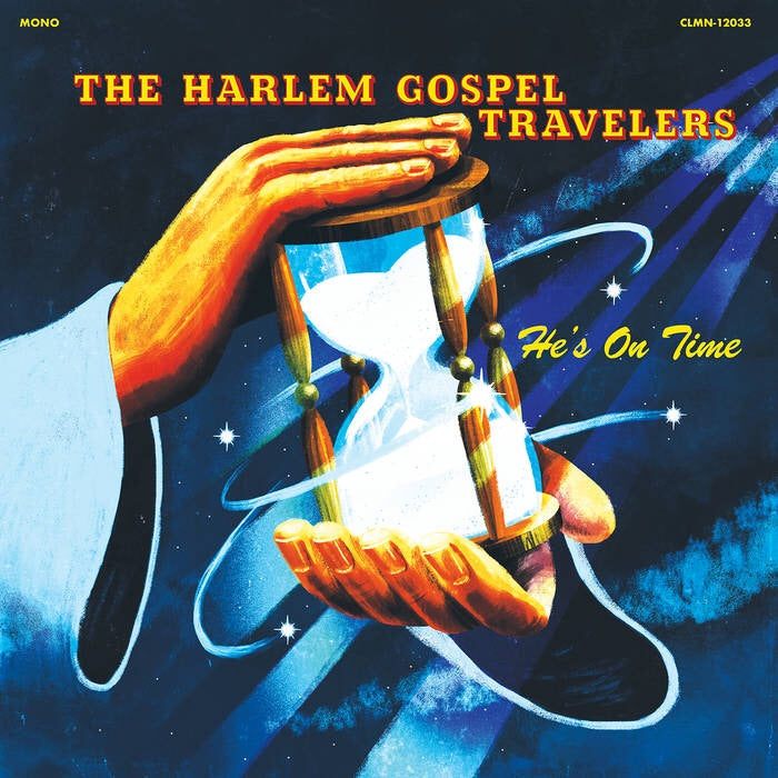 The Harlem Gospel Travellers - Hes on Time