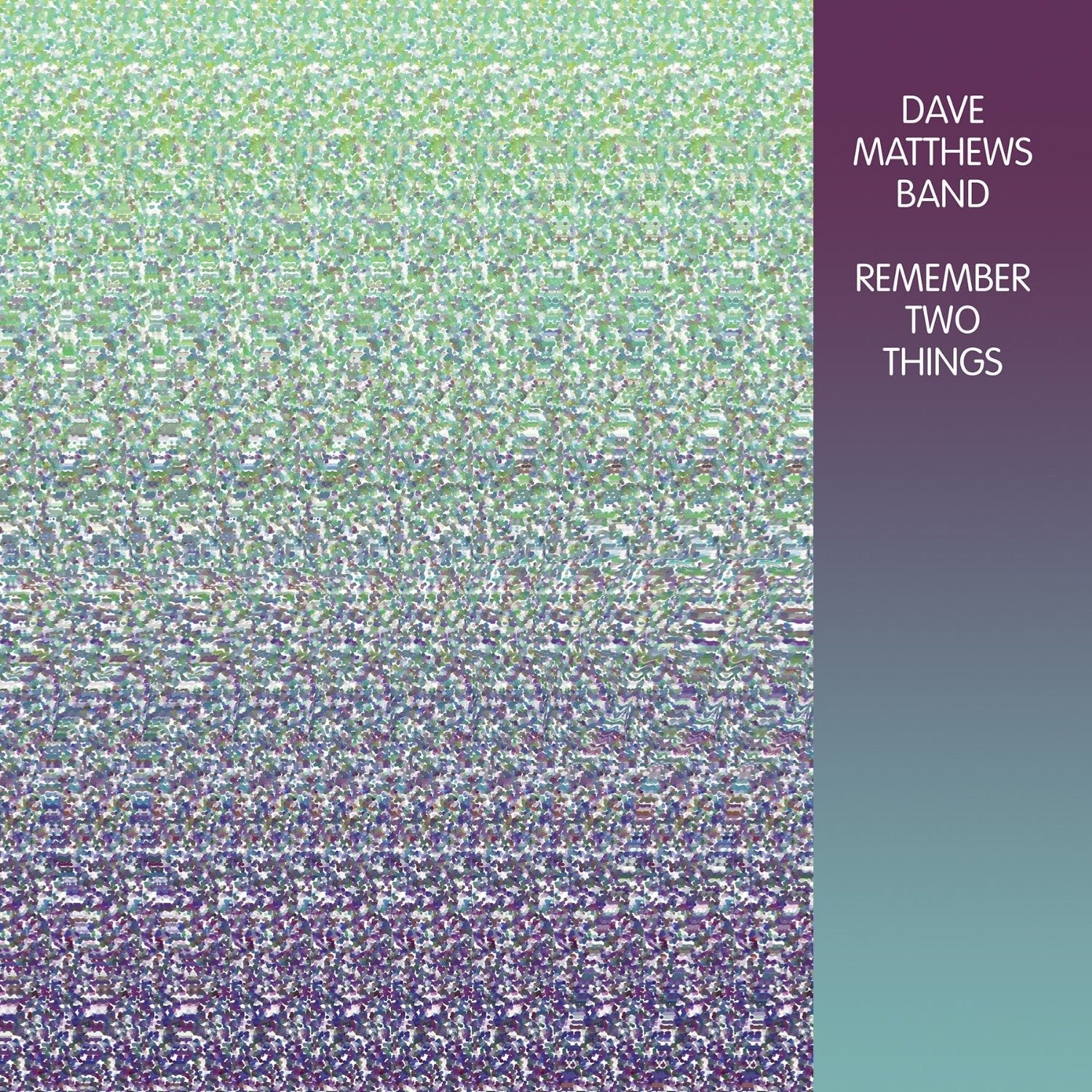Dave Matthews Band - Remember Two Things