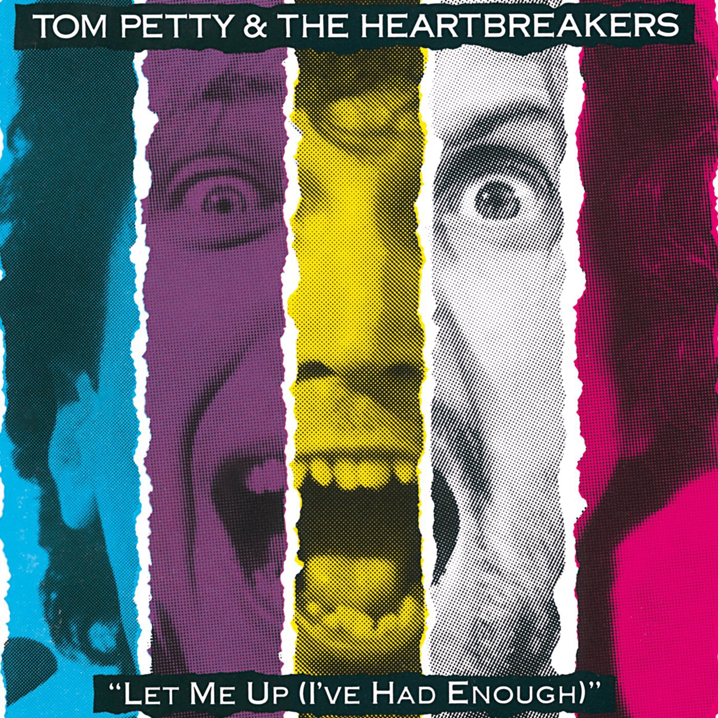 Tom Petty and the Heartbreakers - Let Me Up (I’ve had enough)