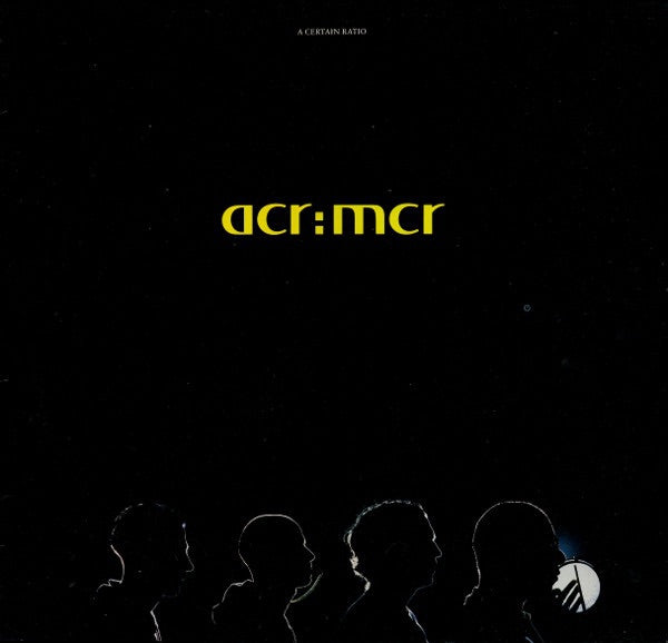 A Certain Ratio - acr:mcr