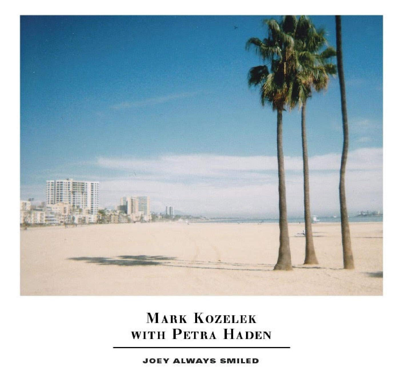 Mark Kozelek with Petra Haden - Joey Always Smiled