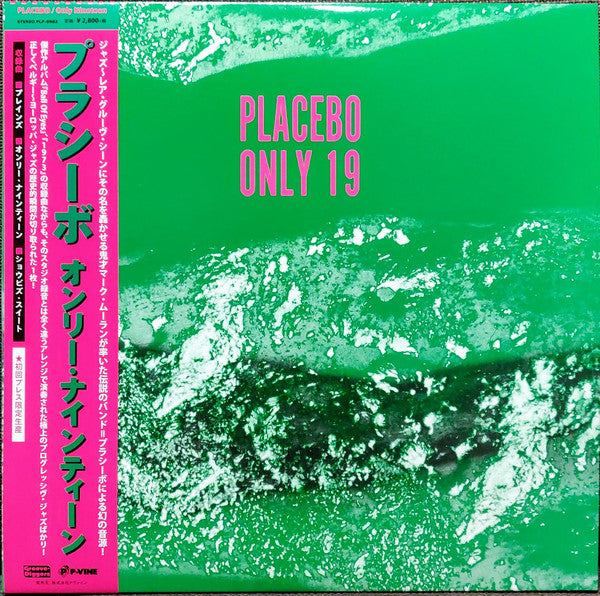 Placebo - Only 19