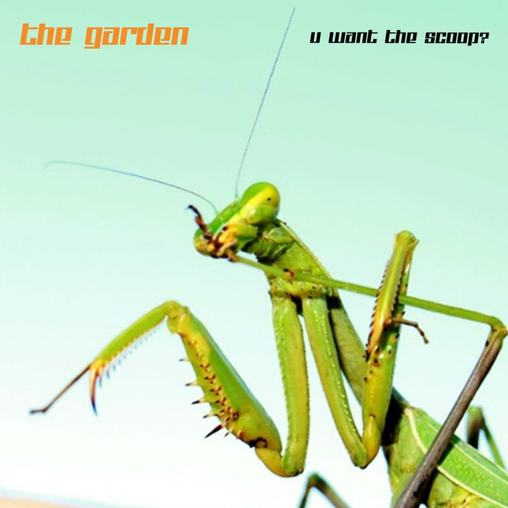 The Garden - U want the Scoop?