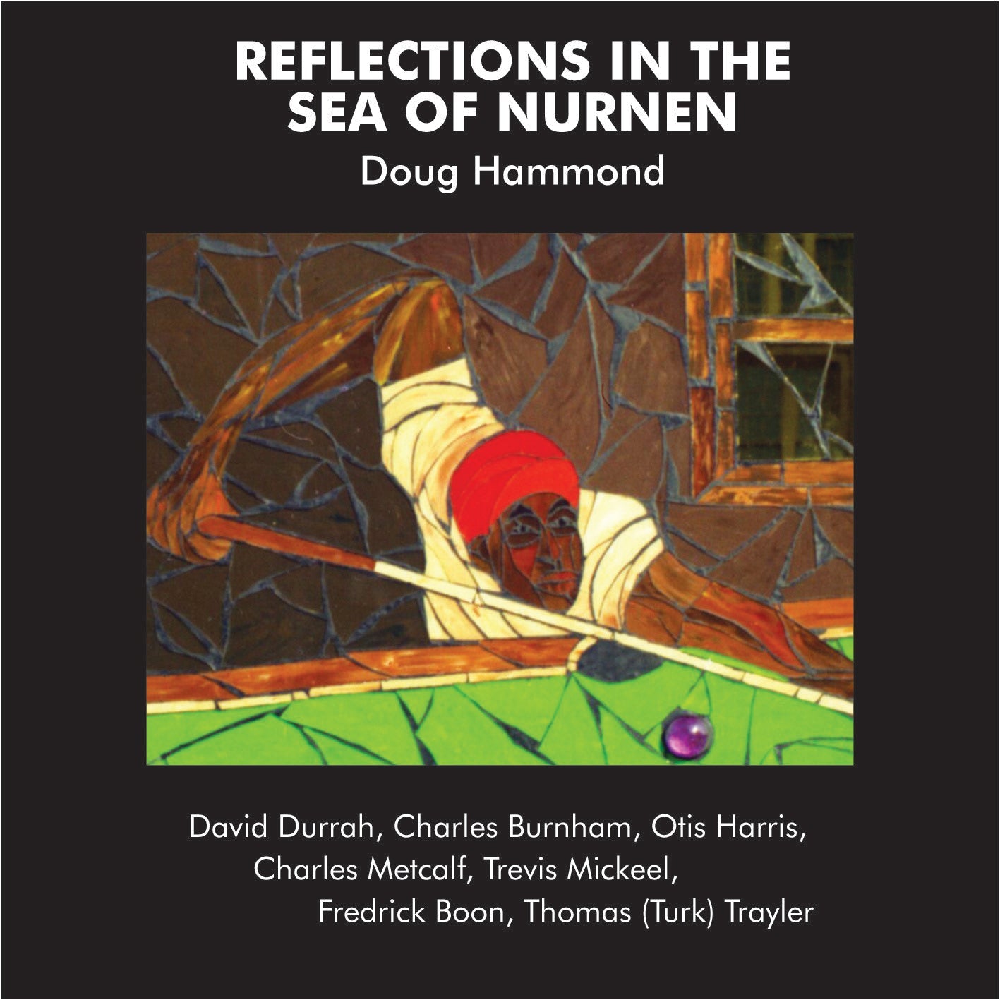 Doug Hammond - Reflections in the Sea of Nurnen
