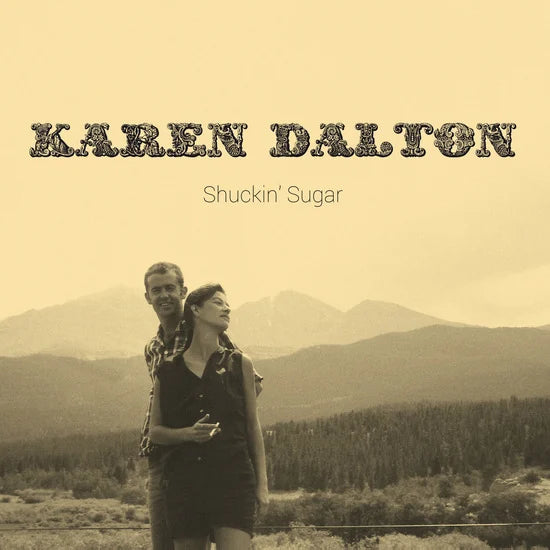 Karen Dalton - Shuckin' Sugar (RSD)