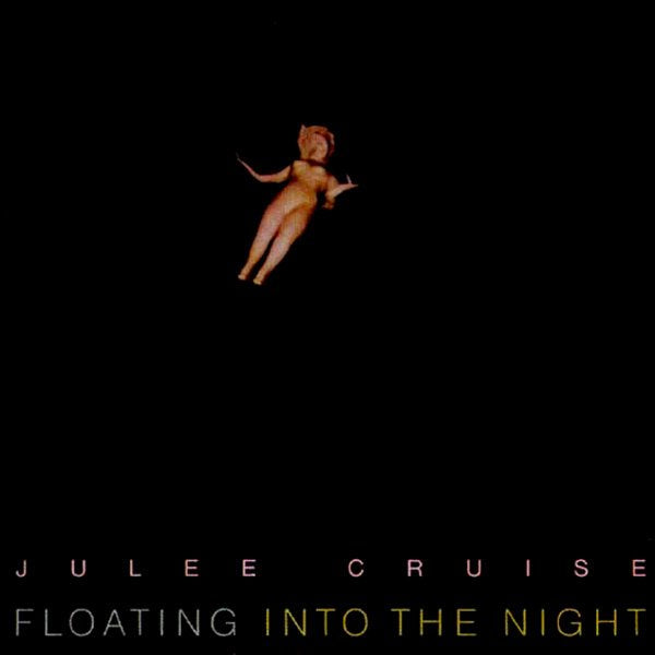 Julee Cruise - Floating Into The Night