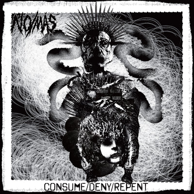 No/Mas - Consume/ Deny/ Repent
