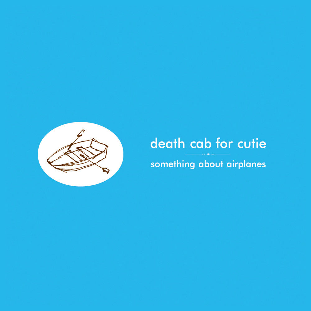Death Cab For Cutie - Something About Airplanes