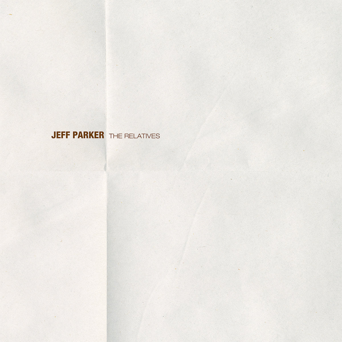 Jeff Parker - The Relatives