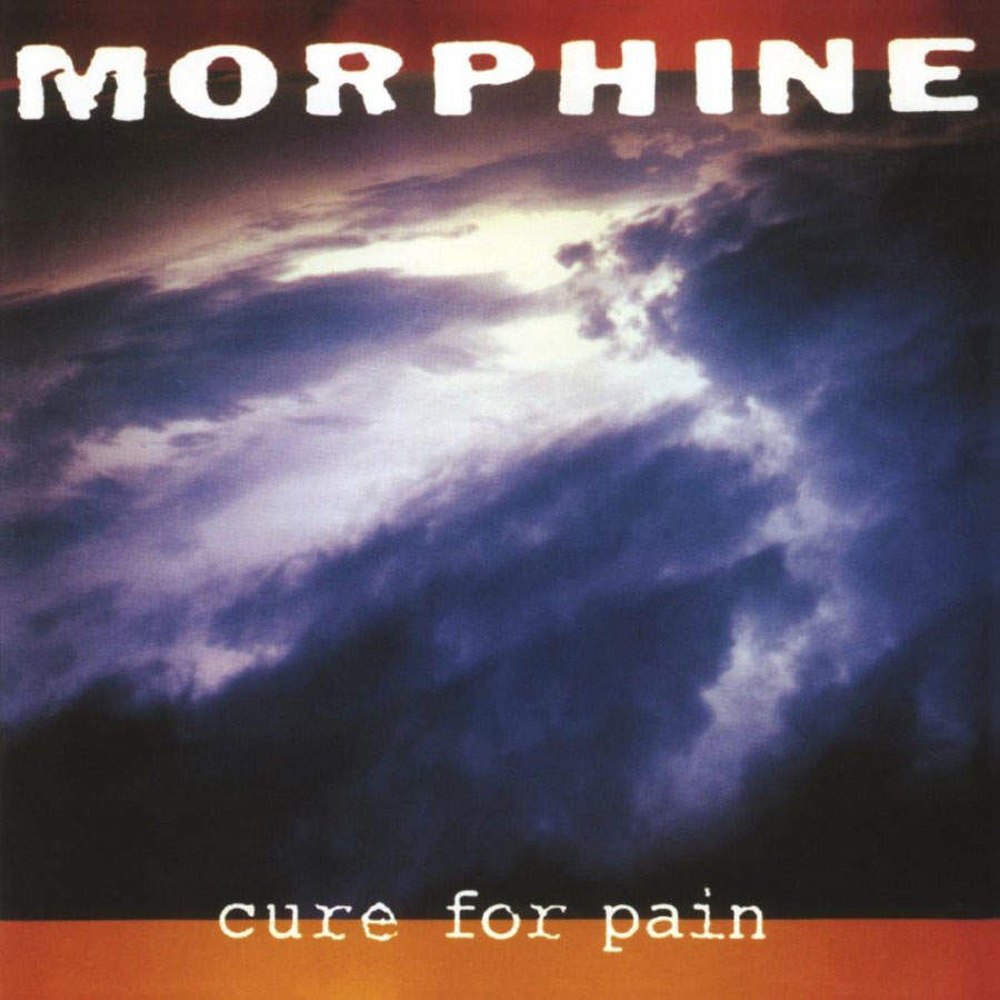 Morphine - Cure For Pain