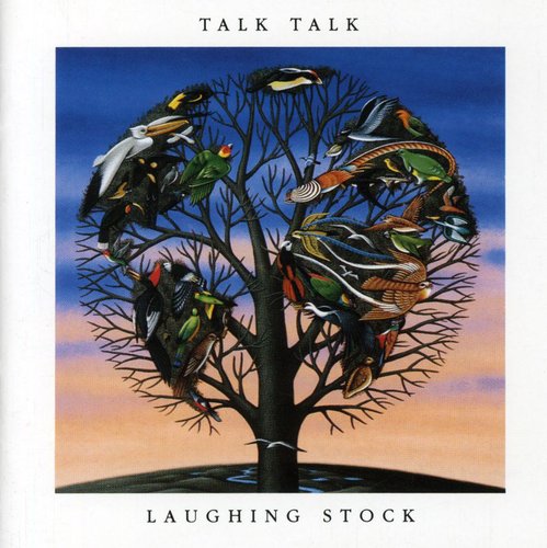 Talk Talk - Laughing Stock