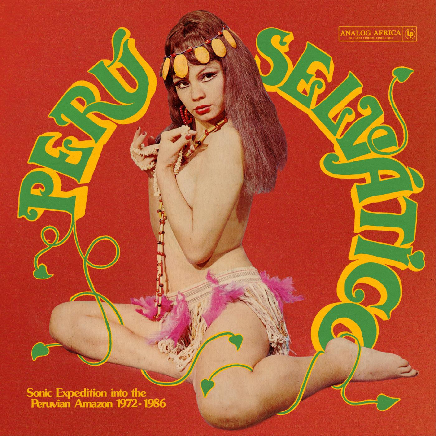 Various Artists - Perú Selvático - Sonic Expedition into the Peruvian Amazon 1972-1986