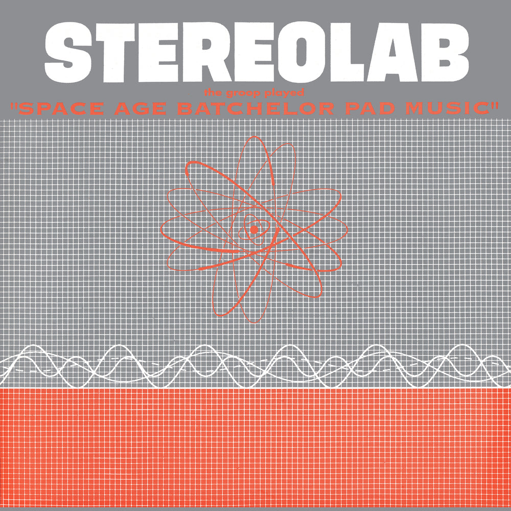 Stereolab - Space Age Batchelor Pad Music