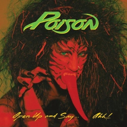 Poison - Open Up and Say... AHH!