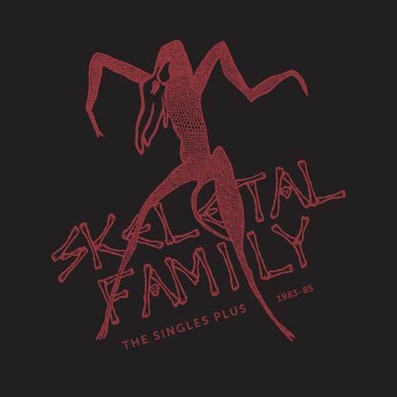 Skeletal Family - The Single Plus 1983 - 1985 (RSD)