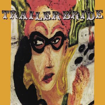 Trailer Bride - Trailer Bride (RSD BF)