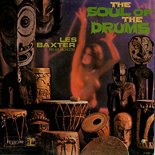 Les Baxter - The Soul of the Drums