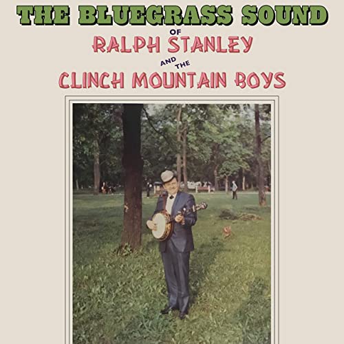 Ralph Stanley & The Clinch Mountain Boys - The Bluegrass Sound (RSD)