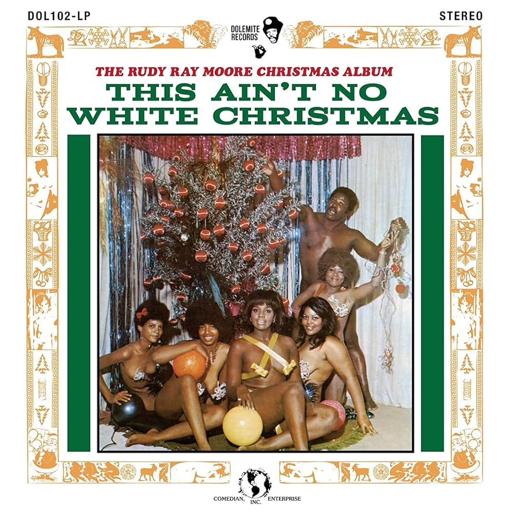 Rudy Ray Moore - This Ain't No White Christmas