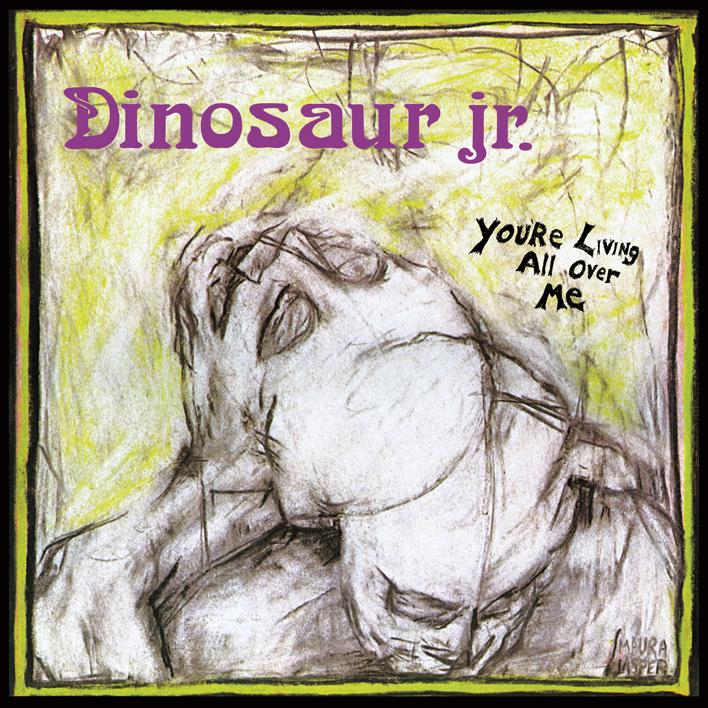 Dinosaur Jr. - You’re Living All Over Me