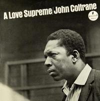 John Coltrane - A Love Supreme