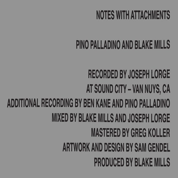 Pino Palladino & Blake Mills - Notes with Attachments