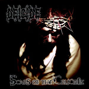 Deicide - Scars of the Crucifix