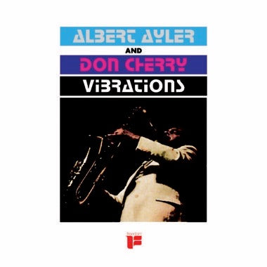 Albert Ayler & Don Cherry - Albert Ayler & Don Cherry