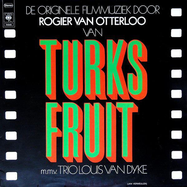 Rogier van Otterloo - Turks Fruit (Soundtrack)