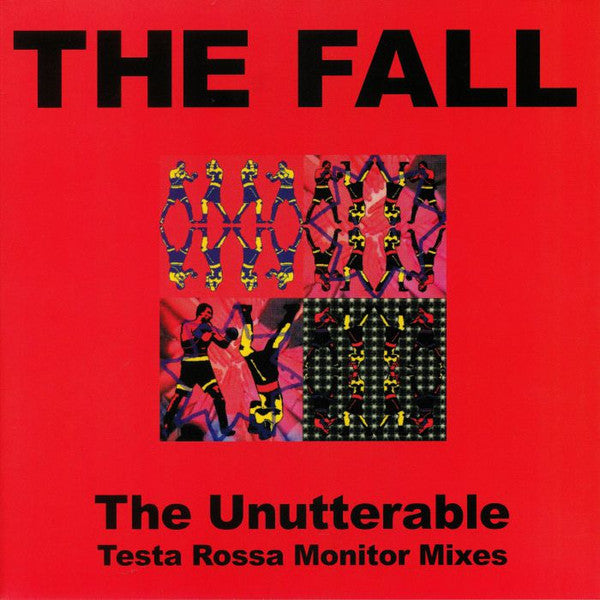 Fall - The Unutterable: Testa Rossa Monitor Mixes