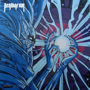 Pentagram - Show 'Em How