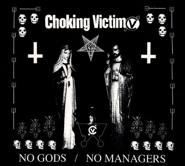 Choking Victim - No Gods / No Managers