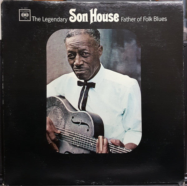 Son House - Father of Folk Blues
