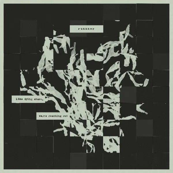 runnner - like dying stars, we're reaching out