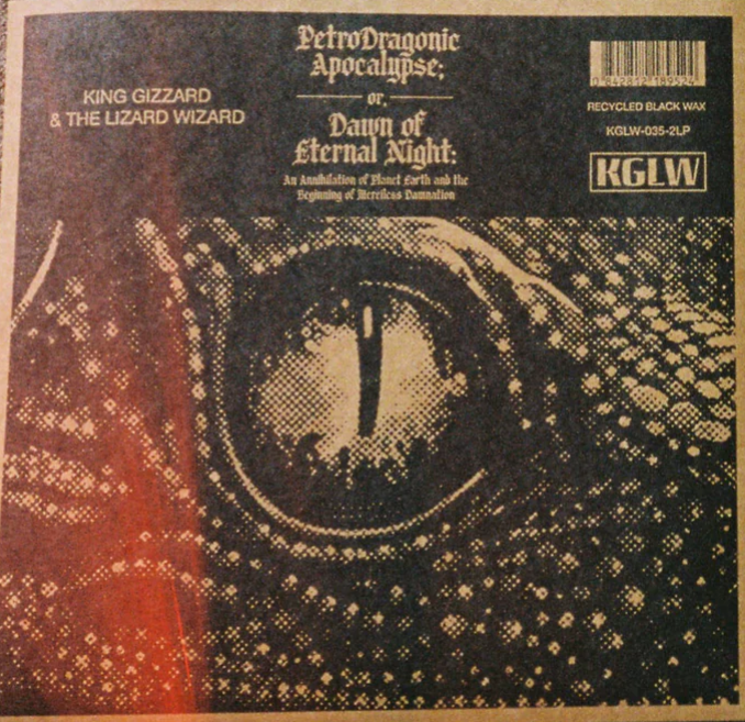 King Gizzard and the Lizard Wizard - PetroDragonic Apocalypse; or, Dawn of Eternal Night: An Annihilation of Planet Earth and the Beginning of Merciless Damnation