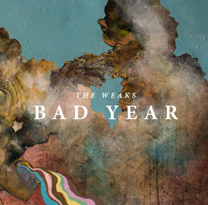 The Weaks ‎– Bad Year
