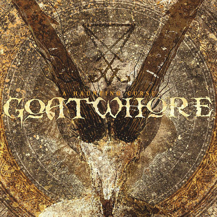 Goatwhore - AHaunting Curse