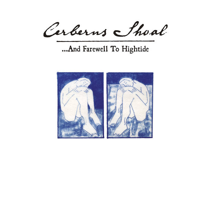 Cerberus Shoal - ... And Farewell to Hightide