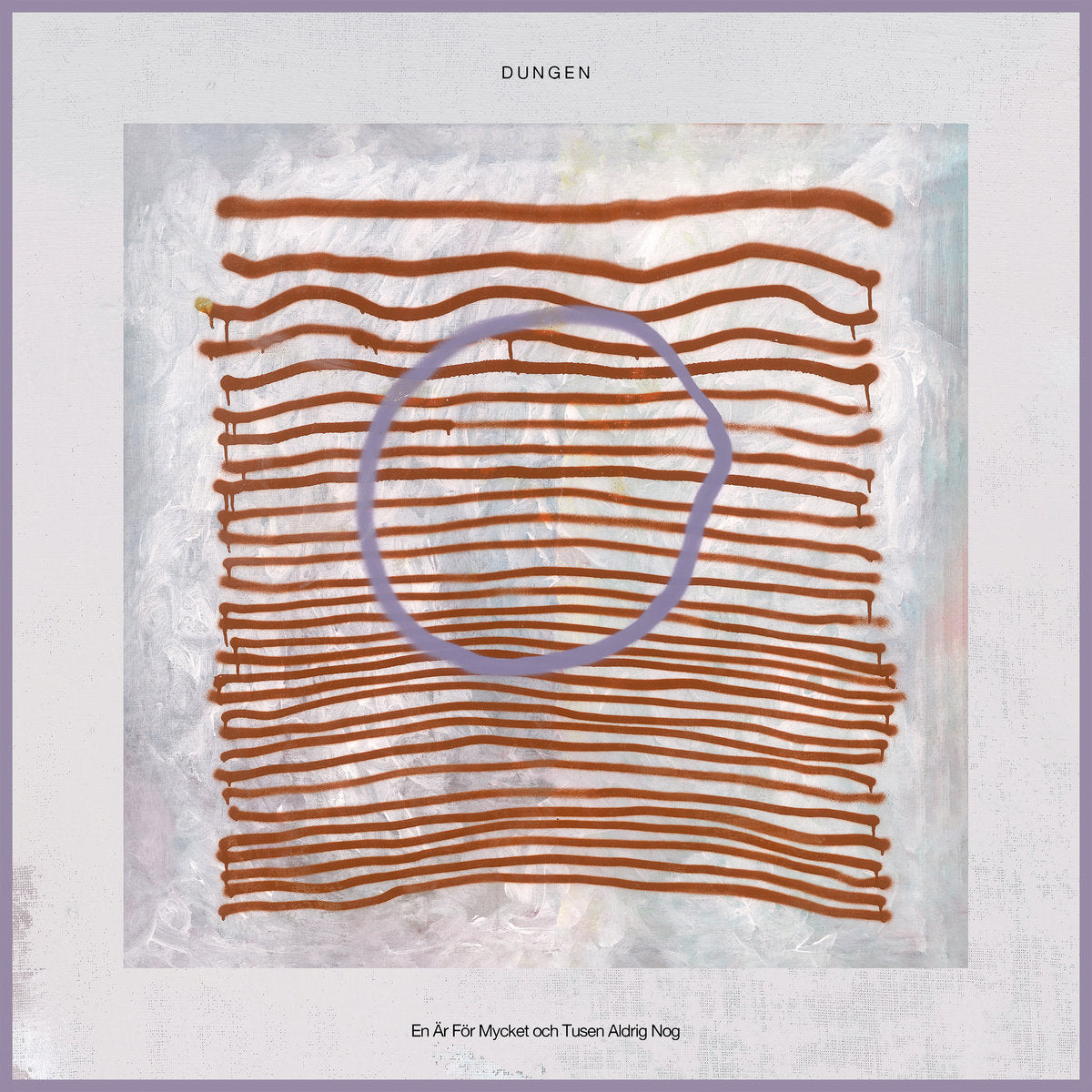 Dungen - En Är För Mycket och Tusen Aldrig Nog