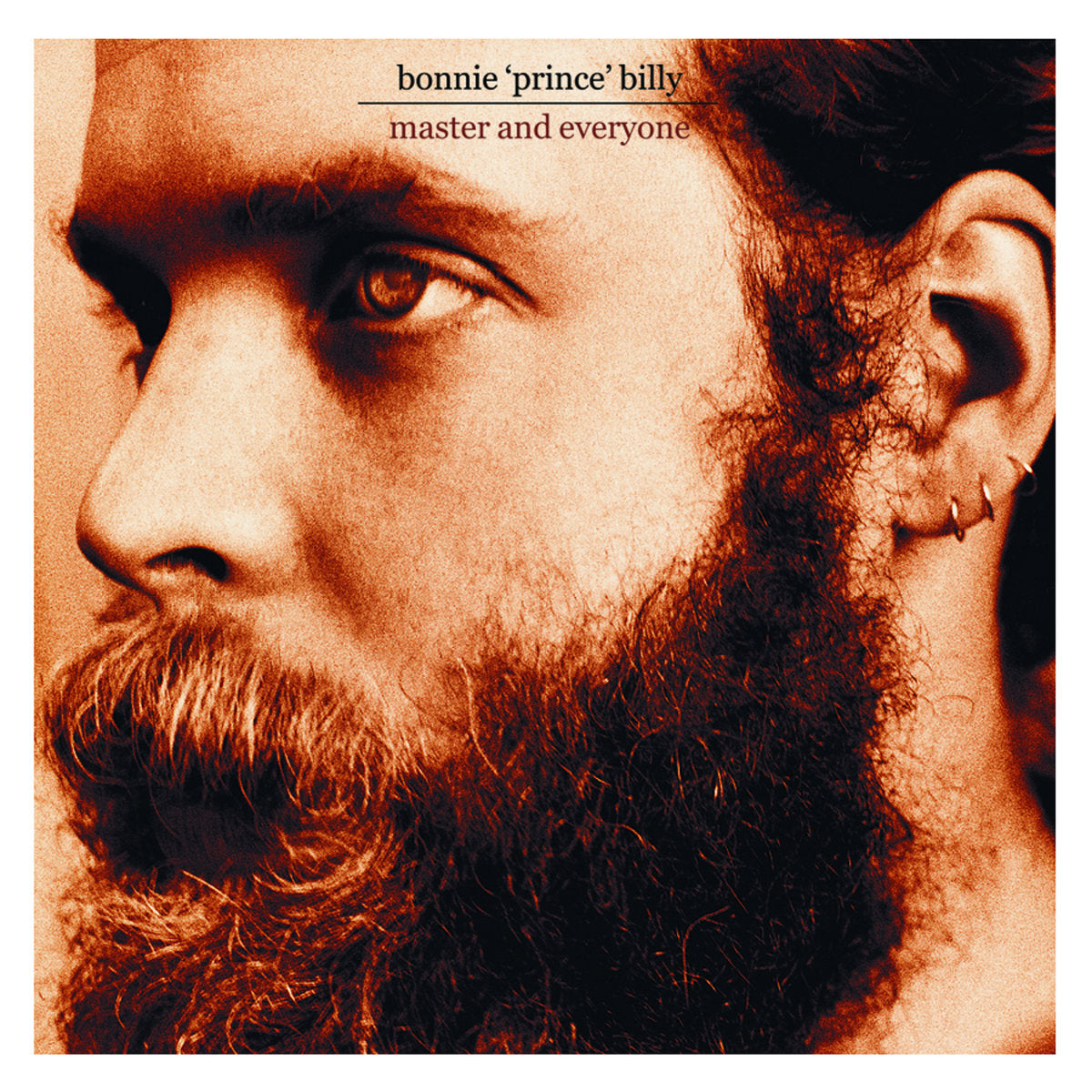 Bonnie Prince Billy - Master and Everyone