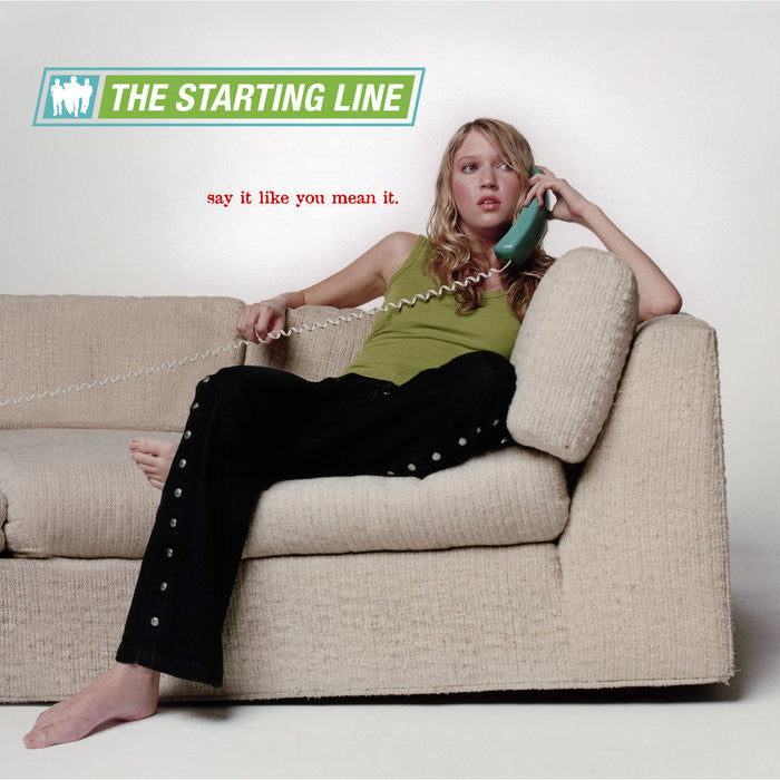 The Starting Line ‎– Say It Like You Mean It