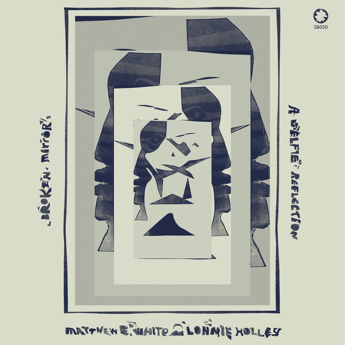 Matthew E White and Lonnie Holley - Broken Mirror : A Selfie Reflection