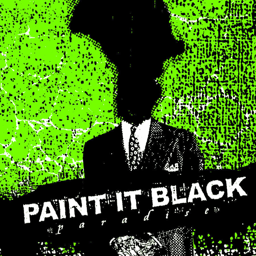 Paint It Black - Paradise