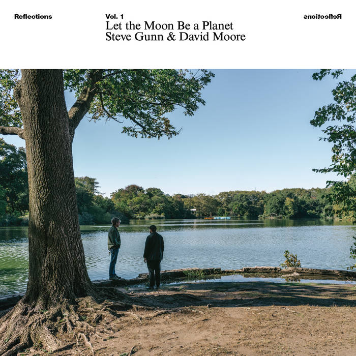Steve Gunn & David Moore - Let the Moon Be A Planet
