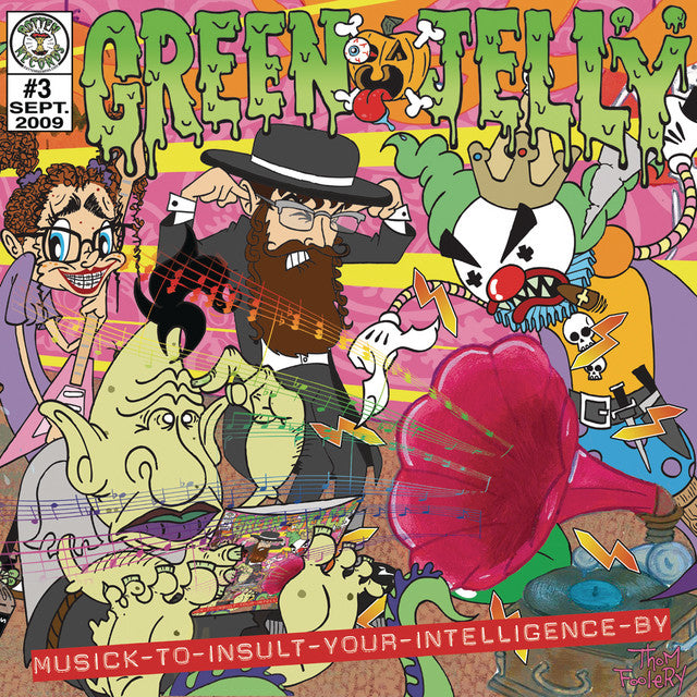 Green Jelly - Music to Insult Your Intelligence By